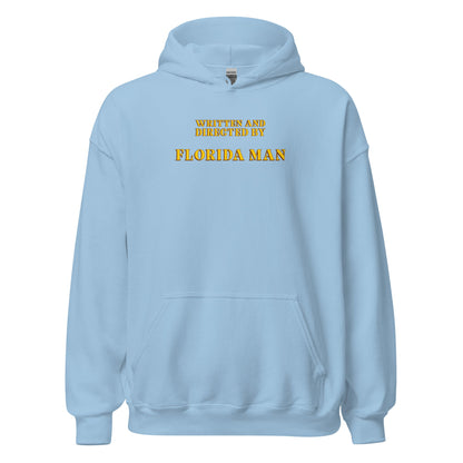 Written and Directed by Florida Man Hoodie - Inken Image