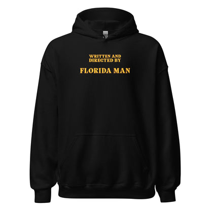 Written and Directed by Florida Man Hoodie - Inken Image