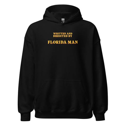 Written and Directed by Florida Man Hoodie - Inken Image