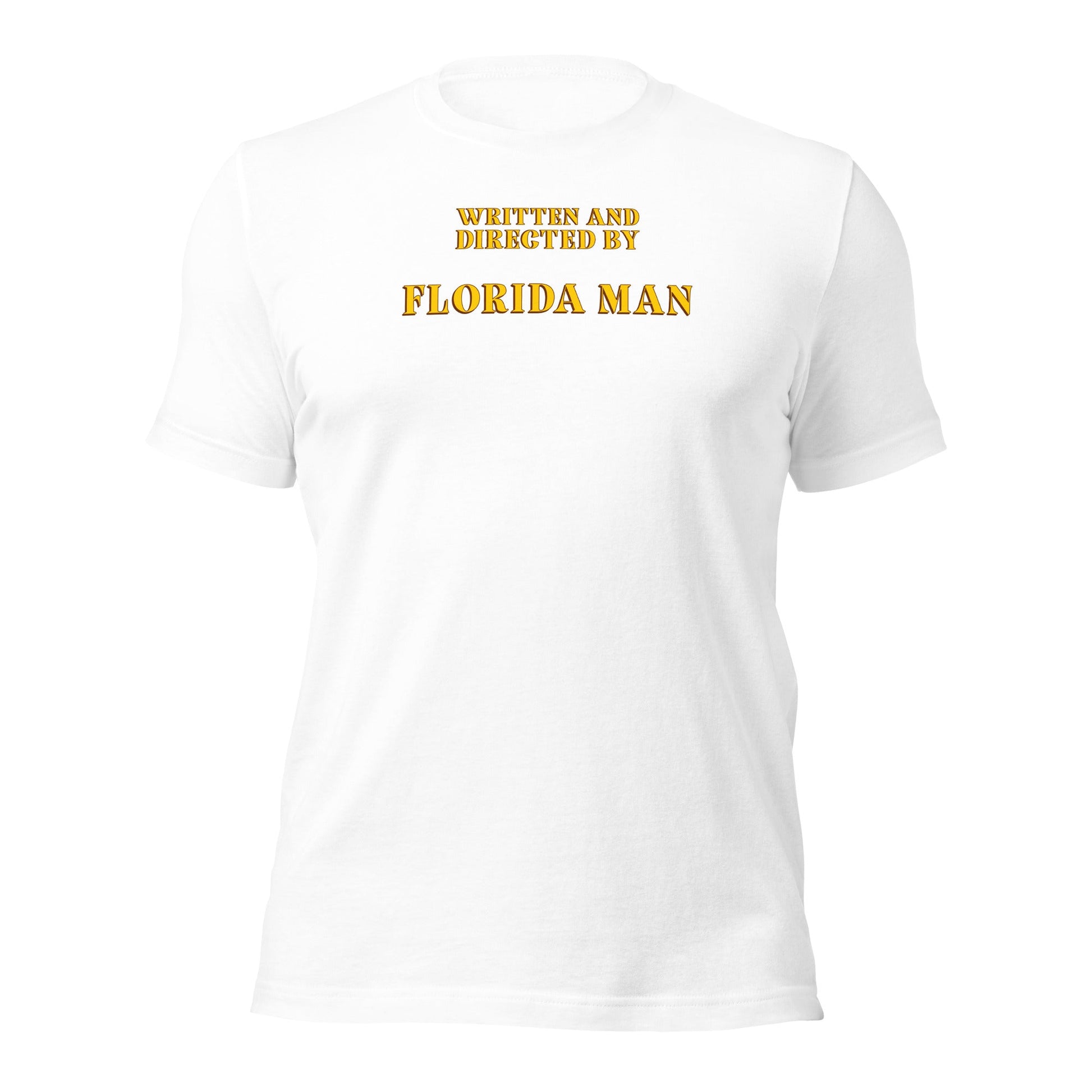 Written and Directed by Florida Man T-Shirt - Inken Image
