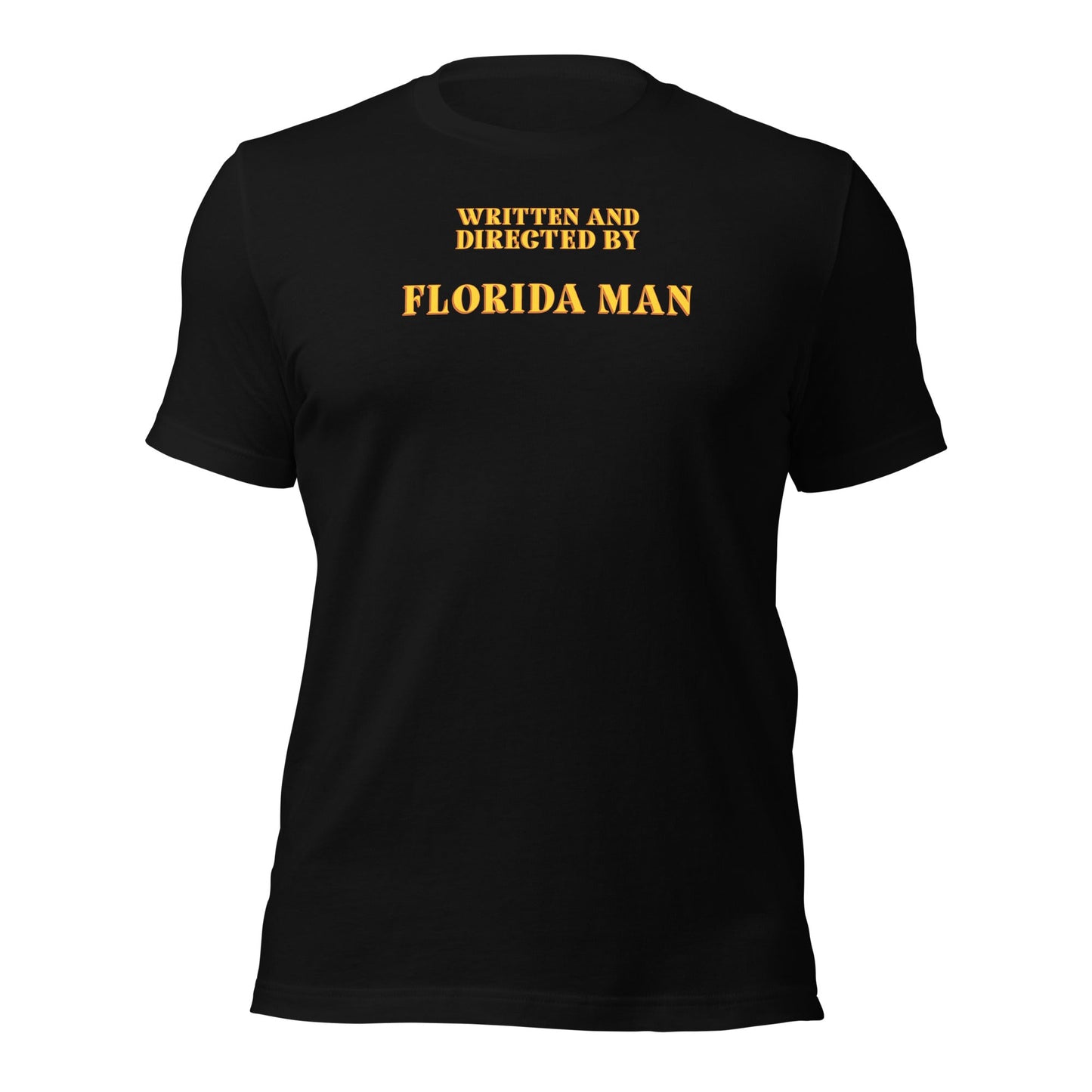 Written and Directed by Florida Man T-Shirt - Inken Image