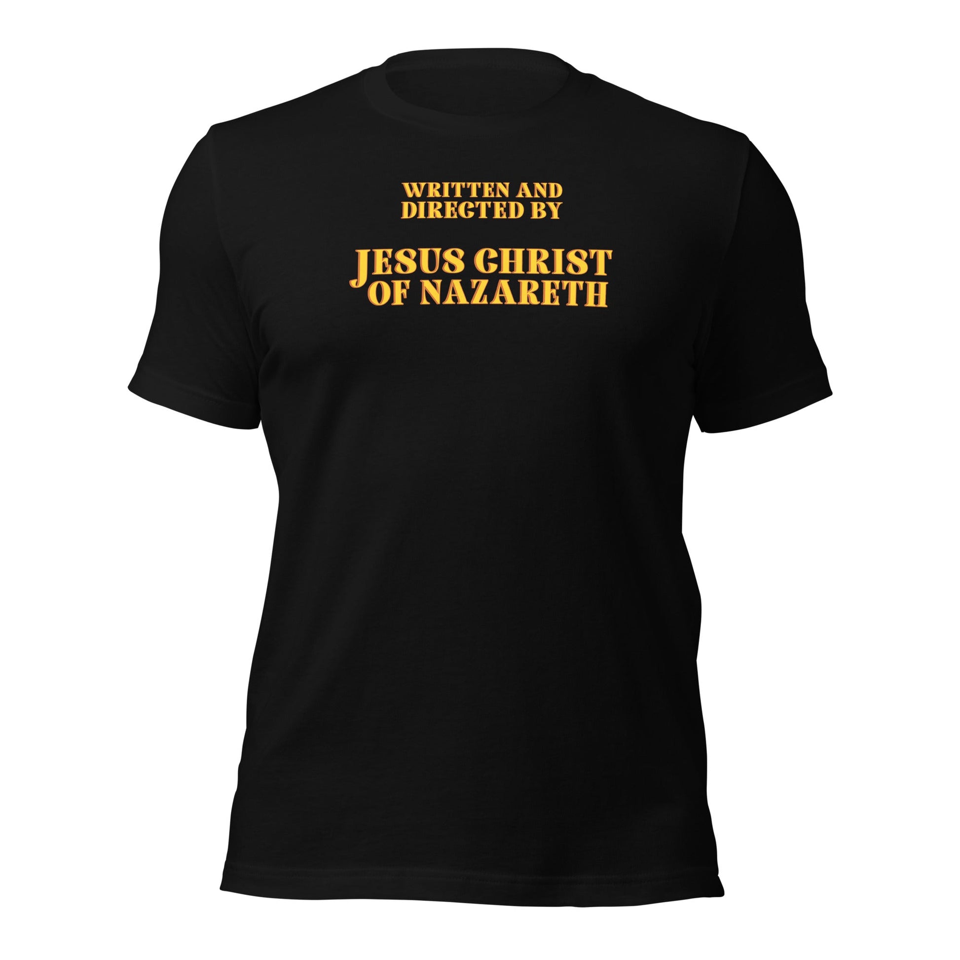 Written and Directed by Jesus Christ Of Nazareth T-Shirt - Inken Image