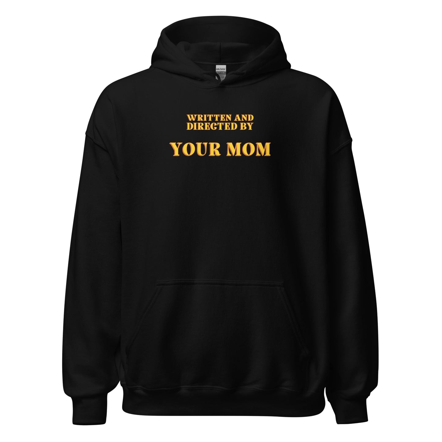 Written and Directed by Your Mom Hoodie - Inken Image