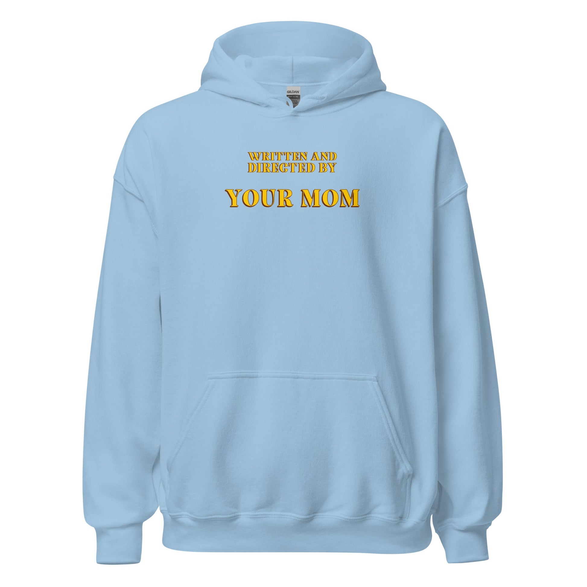 Written and Directed by Your Mom Hoodie - Inken Image