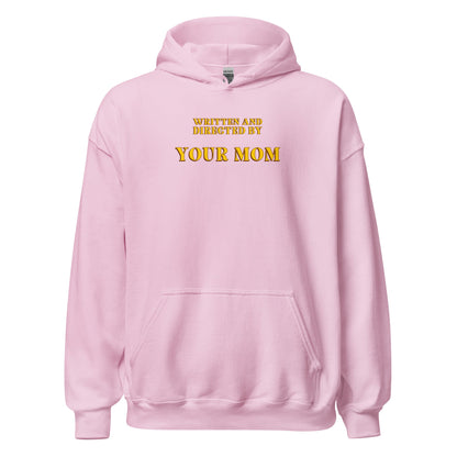 Written and Directed by Your Mom Hoodie - Inken Image