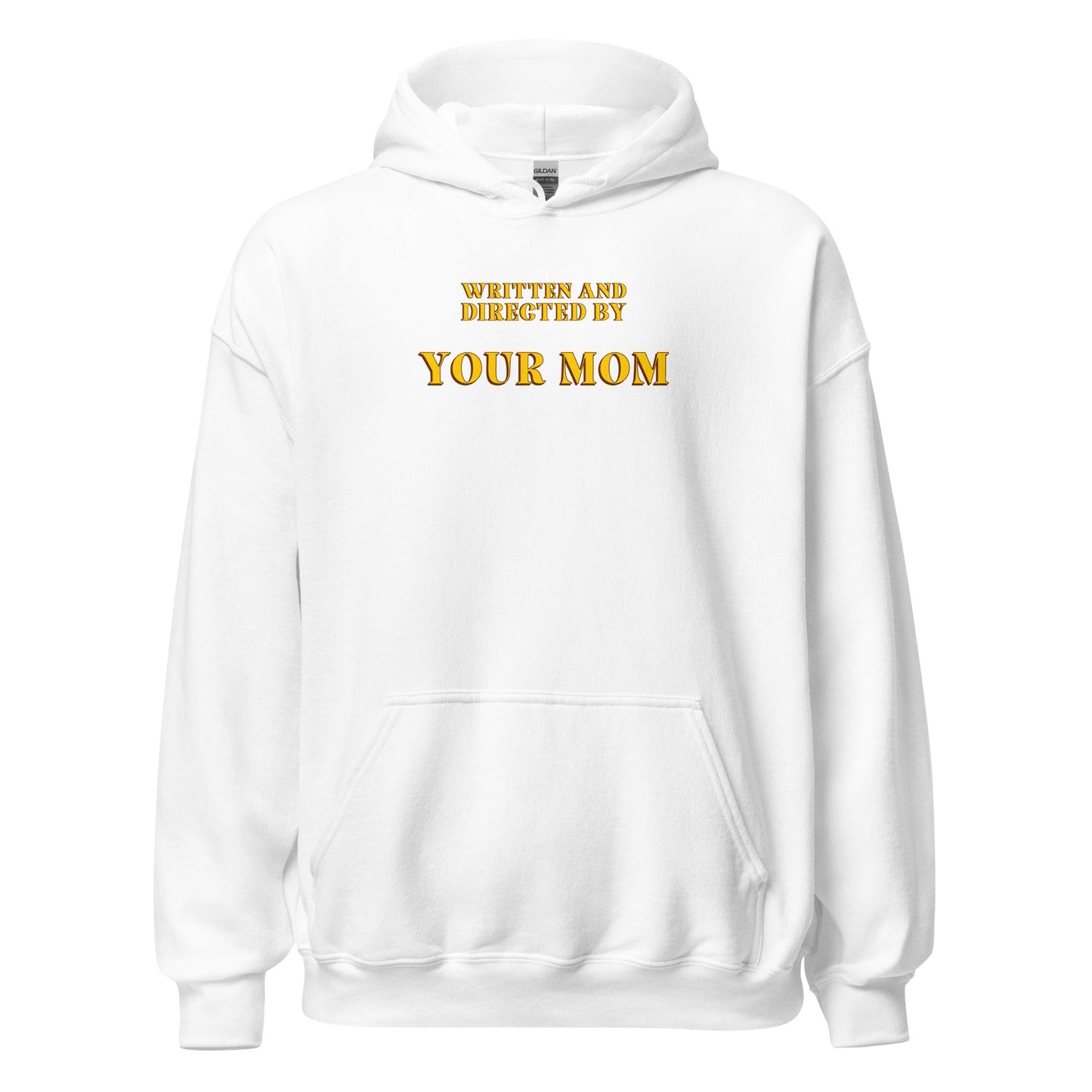 Written and Directed by Your Mom Hoodie - Inken Image