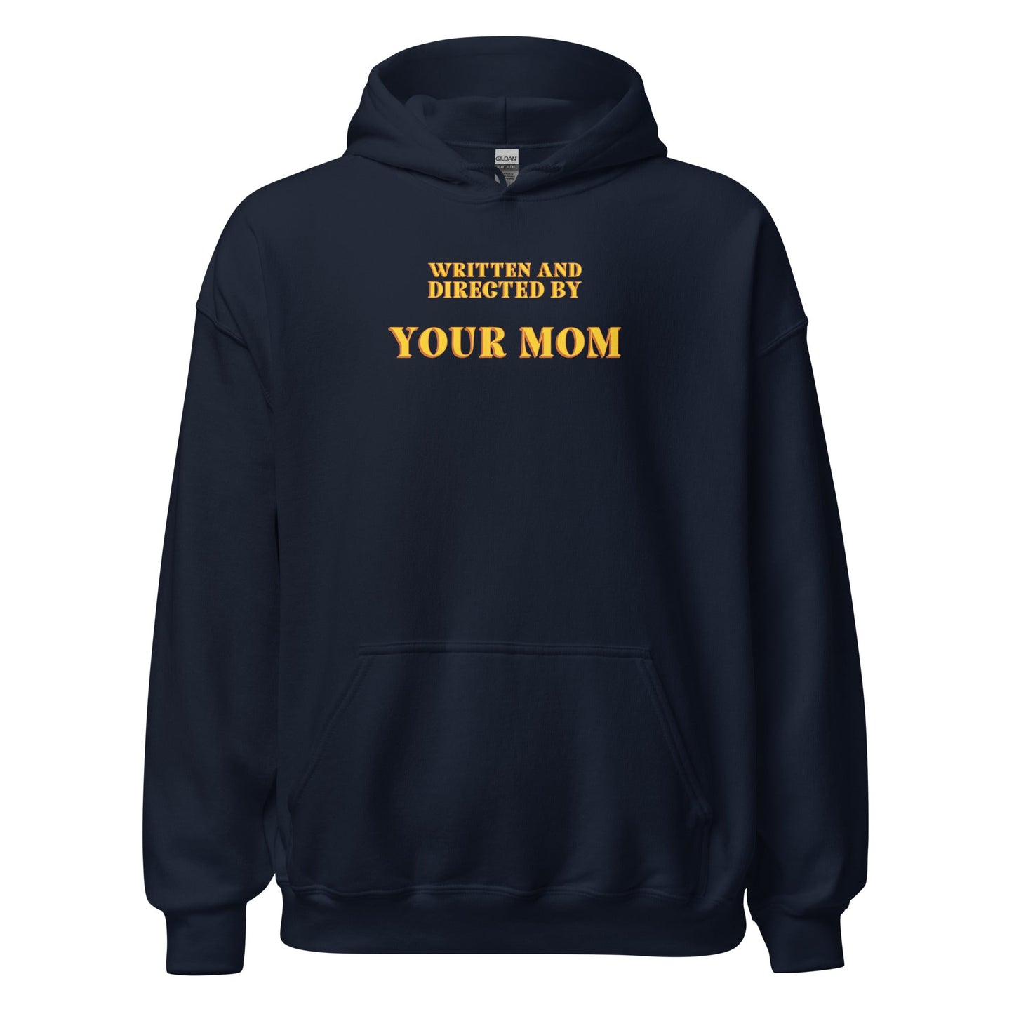 Written and Directed by Your Mom Hoodie - Inken Image