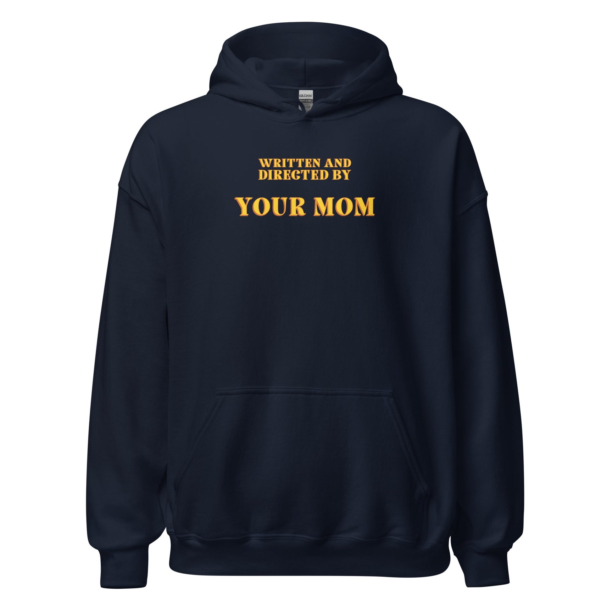 Written and Directed by Your Mom Hoodie - Inken Image